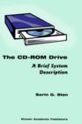 The CD-ROM Drive : A Brief System Description - Book