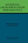 Modeling Microprocessor Performance - Book