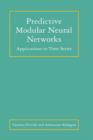 Predictive Modular Neural Networks : Applications to Time Series - Book