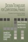 Decision Technologies for Computational Finance : Proceedings of the fifth International Conference Computational Finance - Book