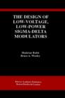 The Design of Low-voltage, Low-power Sigma-delta Modulators - Book
