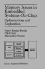 Memory Issues in Embedded Systems-on-Chip : Optimizations and Exploration - Book