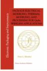 Package Electrical Modeling, Thermal Modeling, and Processing for GaAs Wireless Applications - Book