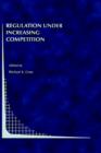 Regulation Under Increasing Competition - Book