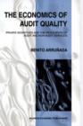 The Economics of Audit Quality : Private Incentives and the Regulation of Audit and Non-audit Services - Book