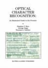 Optical Character Recognition : An Illustrated Guide to the Frontier - Book