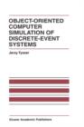 Object-Oriented Computer Simulation of Discrete-Event Systems - Book