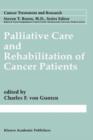 Palliative Care and Rehabilitation of Cancer Patients - Book