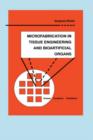 Microfabrication in Tissue Engineering and Bioartificial Organs - Book