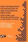 New Information Technologies in Organizational Processes : Field Studies and Theoretical Reflections on the Future of Work - Book