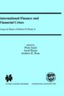 International Finance and Financial Crises : Essays in Honor of Robert P. Flood, Jr. - Book