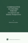 Comparative Economic Theory : Occidental and Islamic Perspectives - Book