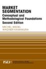Market Segmentation : Conceptual and Methodological Foundations - Book
