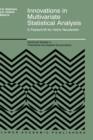 Innovations in Multivariate Statistical Analysis : A Festschrift for Heinz Neudecker - Book