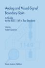 Analog and Mixed-Signal Boundary-Scan : A Guide to the IEEE 1149.4 Test Standard - Book