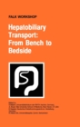 Hepatobiliary Transport: From Bench to Bedside - Book