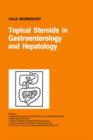 Topical Steroids in Gastroenterology and Hepatology - Book