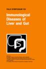 Immunological Diseases of Liver and Gut - Book
