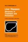 Liver Diseases : Advances in Treatment and Prevention - Book