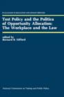 Test Policy and the Politics of Opportunity Allocation: The Workplace and the Law - Book