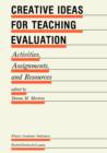 Creative Ideas For Teaching Evaluation : Activities, Assignments and Resources - Book
