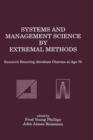 Systems and Management Science by Extremal Methods : Research Honoring Abraham Charnes at Age 70 - Book