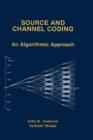 Source and Channel Coding : An Algorithmic Approach - Book