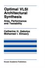 Optimal VLSI Architectural Synthesis : Area, Performance and Testability - Book