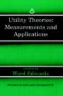 Utility Theories: Measurements and Applications - Book