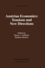 Austrian Economics: Tensions and New Directions - Book