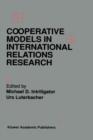 Cooperative Models in International Relations Research - Book