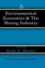 Environmental Economics & the Mining Industry - Book