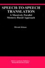 Speech-to-Speech Translation : A Massively Parallel Memory-Based Approach - Book