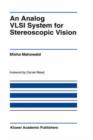 An Analog VLSI System for Stereoscopic Vision - Book