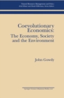 Coevolutionary Economics: The Economy, Society and the Environment - Book