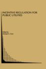 Incentive Regulation for Public Utilities - Book