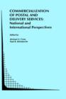 Commercialization of Postal and Delivery Services: National and International Perspectives - Book