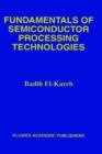 Fundamentals of Semiconductor Processing Technology - Book