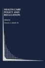 Health Care Policy and Regulation - Book