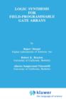 Logic Synthesis for Field-programmable Gate Arrays - Book
