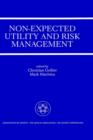 Non-Expected Utility and Risk Management : A Special Issue of the Geneva Papers on Risk and Insurance Theory - Book