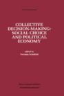 Collective Decision-Making: : Social Choice and Political Economy - Book