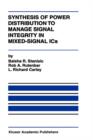 Synthesis of Power Distribution to Manage Signal Integrity in Mixed-Signal ICs - Book