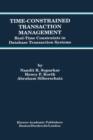 Time-Constrained Transaction Management : Real-Time Constraints in Database Transaction Systems - Book