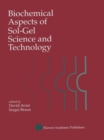Biochemical Aspects of Sol-Gel Science and Technology : A Special Issue of the Journal of Sol-Gel Science and Technology - Book