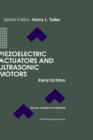 Piezoelectric Actuators and Ultrasonic Motors - Book