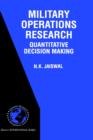 Military Operations Research : Quantitative Decision Making - Book