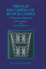 Trellis Decoding of Block Codes : A Practical Approach - Book