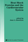 Heat Shock Proteins and the Cardiovascular System - Book