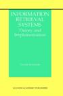 Information Retrieval Systems : Theory and Implementation - Book